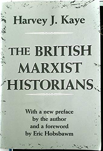 Stock image for The British Marxist Historians : An Introductory Analysis for sale by Better World Books