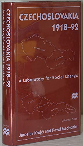 Stock image for Czechoslovakia, 1918-92: A Laboratory for Social Change (St. Antony's Series) for sale by Ergodebooks