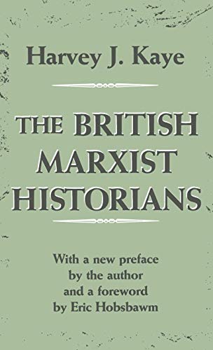 9780312127336: The British Marxist Historians: An Introductory Analysis