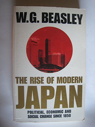 Beispielbild fr Rise of Modern Japan: Political, Economic and Social Change Since 1850 zum Verkauf von Wonder Book