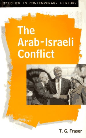 Imagen de archivo de The Arab-Israeli Conflict (Studies in Contemporary History) a la venta por Wonder Book