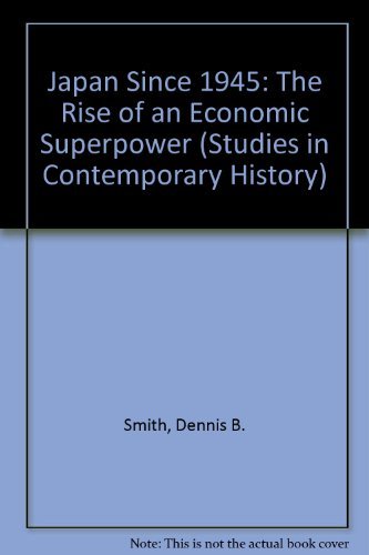 Imagen de archivo de Japan Since 1945: The Rise of an Economic Superpower (Studies in Contemporary History) a la venta por dsmbooks
