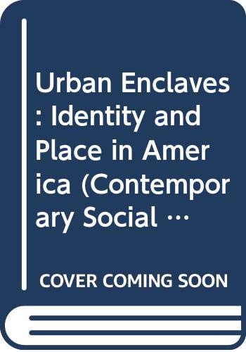 Stock image for Urban Enclaves: Identity and Place in America for sale by ThriftBooks-Dallas