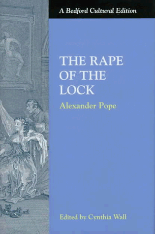 The Rape of the Lock (Bedford Cultural Editions) (9780312127992) by Pope, Alexander; Wall, Cynthia