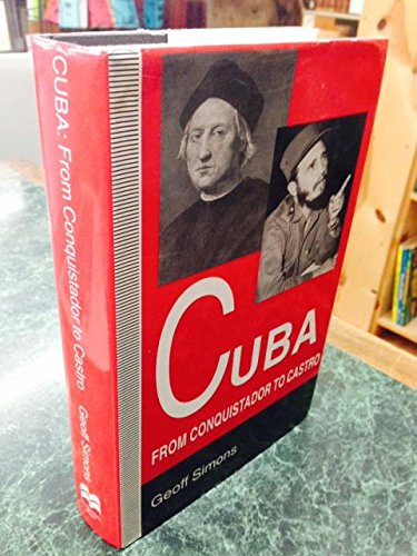 Beispielbild fr Cuba : From Conquistador to Castro zum Verkauf von Better World Books