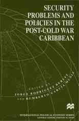 9780312128289: Security Problems and Policies in the Post-Cold War Caribbean (International Political Economy Series)