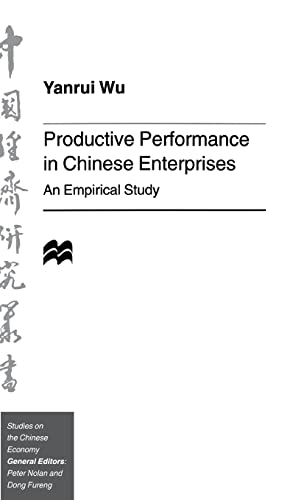 Imagen de archivo de Productive Performance in Chinese Enterprises: An Empirical Study a la venta por Revaluation Books