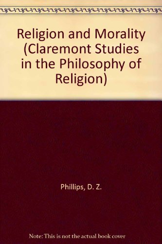 Stock image for Religion and Morality (Claremont Studies in the Philosophy of Religion) for sale by Crestview Books