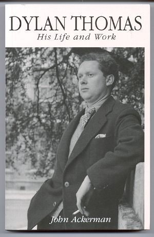 Beispielbild fr Dylan Thomas: His Life and Work zum Verkauf von Powell's Bookstores Chicago, ABAA