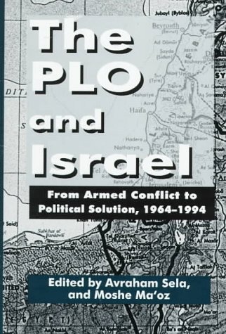 Beispielbild fr The PLO and Israel: From Armed Conflict to Political Solution zum Verkauf von Ergodebooks