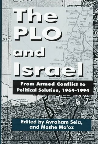 Stock image for The PLO and Israel: From Armed Conflict to Political Solution for sale by Ergodebooks