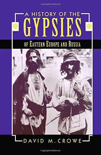 Beispielbild fr A History of the Gypsies : Of Eastern Europe and Russia zum Verkauf von Better World Books