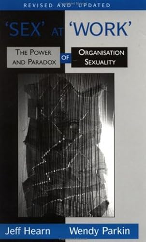 Stock image for Sex at Work: The Power and Paradox of Organization Sexuality for sale by HPB-Red