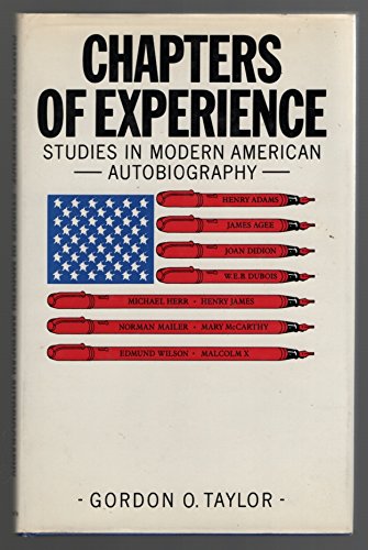 Stock image for Chapters of Experience : Studies in Modern American Autobiography for sale by Better World Books