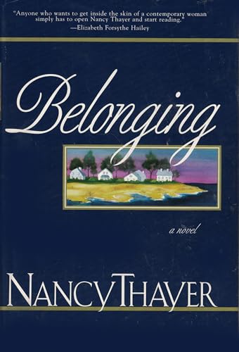 Belonging (9780312130268) by Thayer, Nancy