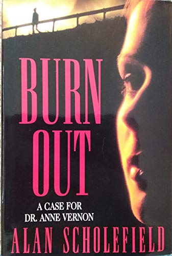 9780312130350: Burn Out: A Case for Dr. Anne Vernon