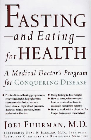 Stock image for Fasting-And Eating-For Health: A Medical Doctors Program for Conquering Disease for sale by New Legacy Books