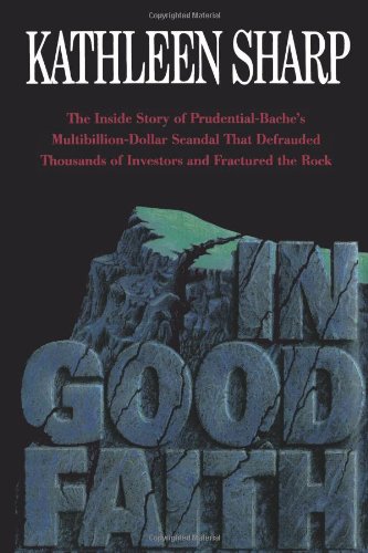 Stock image for In Good Faith: The Inside Story of Prudential Baches Multi-Billion Dollar Scandal That. for sale by ThriftBooks-Atlanta