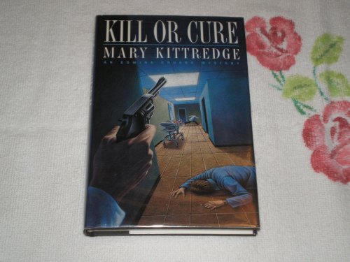 Kill or Cure: An Edwina Crusoe Medical Mystery