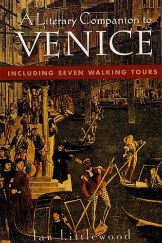 Beispielbild fr A Literary Companion to Venice : Including Seven Walking Tours zum Verkauf von Better World Books