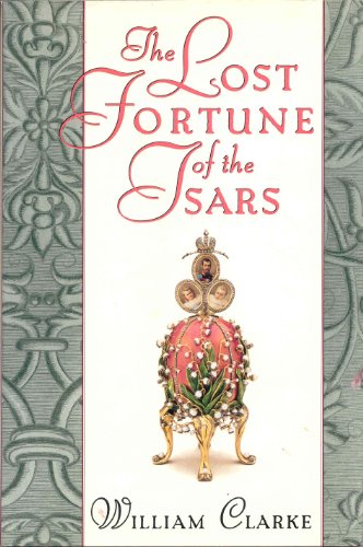 Beispielbild fr The Lost Fortune of the Tsars zum Verkauf von Better World Books