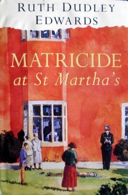9780312131227: Matricide at st Martha's
