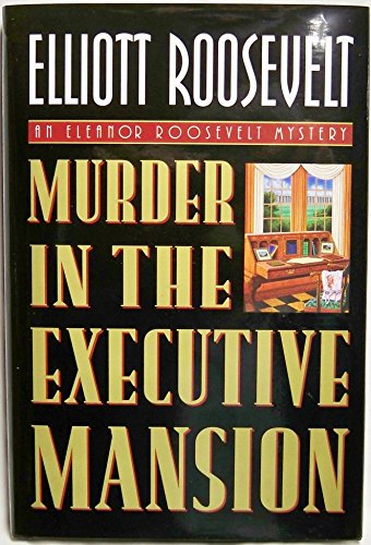 Imagen de archivo de Murder in the Executive Mansion a la venta por Your Online Bookstore