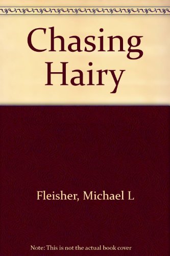 Chasing Hairy (9780312131395) by Fleisher, Michael L