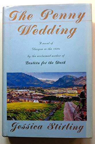 9780312131432: The Penny Wedding, A Novel of Glasgow in the 1920's