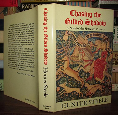 Beispielbild fr Chasing the Gilded Shadow: A Tale of the Time of James IV of Scotland zum Verkauf von ThriftBooks-Atlanta
