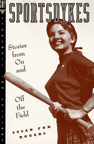 Stock image for Sportsdykes: Stories from on and Off the Field (Stonewall Inn Editions) for sale by HPB-Ruby