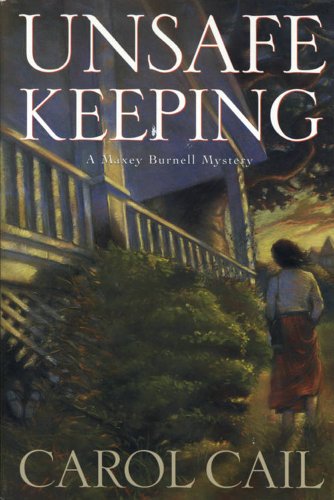UNSAFE KEEPING: A Maxey Burnell Mystery.