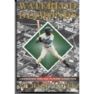 Imagen de archivo de Waterloo Diamonds: A Midwestern Town and Its Minor Leaque Team a la venta por ThriftBooks-Atlanta