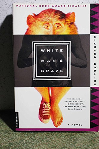 Stock image for White Man's Grave: A Novel for sale by SecondSale