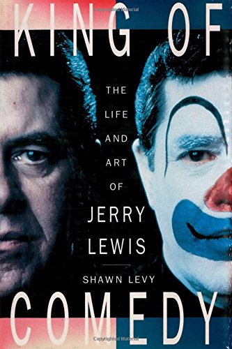 Stock image for King of Comedy: The Life and Art of Jerry Lewis for sale by ThriftBooks-Atlanta