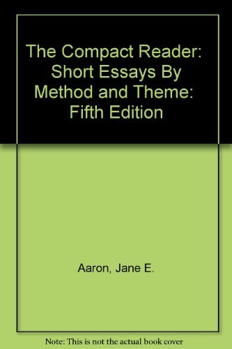 9780312132743: The Compact Reader: Short Essays By Method and Theme: Fifth Edition