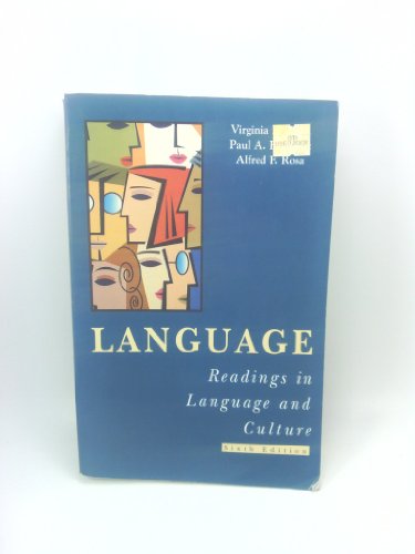 Language: Readings in Language and Culture (9780312133085) by Clark, Virginia; Eschholz, Paul; Rosa, Alfred