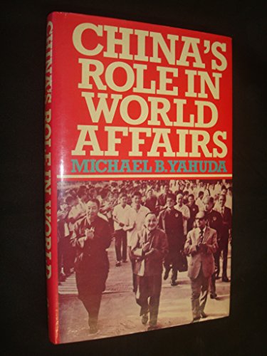 Beispielbild fr China's Role in World Affairs zum Verkauf von Better World Books