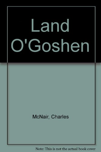 Beispielbild fr Land O'Goshen zum Verkauf von The Warm Springs Book Company
