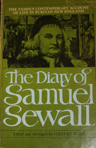 The Diary and Life of Samuel Sewall