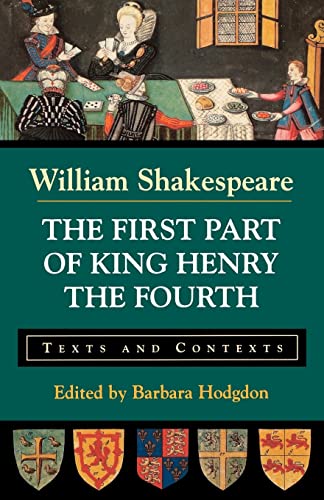 Beispielbild fr The First Part of King Henry the Fourth: Texts and Contexts (Bedford Shakespeare) zum Verkauf von Wonder Book