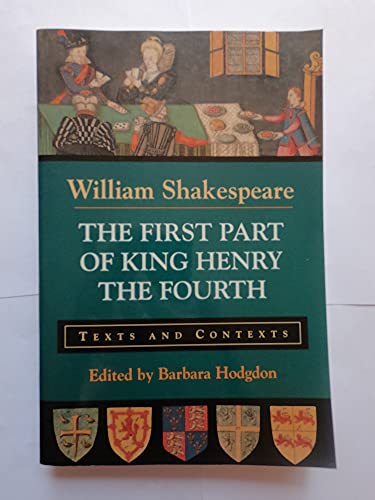 9780312134020: The First Part of King Henry the Fourth: Texts and Contexts (Bedford Shakespeare)