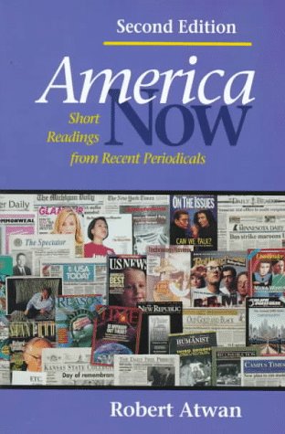 Stock image for America Now: Short Readings from Recent Periodicals for sale by SecondSale