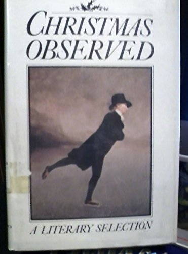 Christmas Observed: A Literary Collection (9780312134112) by Edwards, Owen Dudley; Richardson, Graham