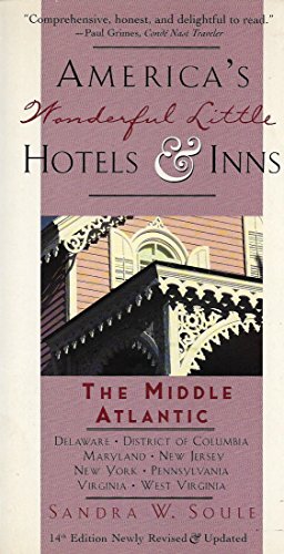 Stock image for America's Wonderful Little Hotels and Inns: The Middle Atlantic (Three Inn Guidebook Series) for sale by SecondSale