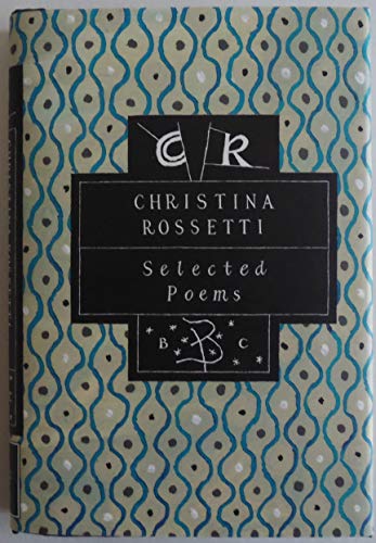 Stock image for Selected Poems of Christina Rossetti for sale by Better World Books: West