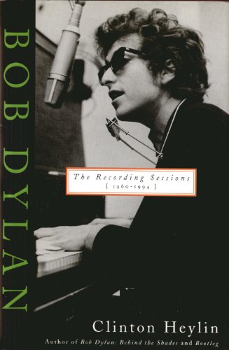 9780312134396: Bob Dylan: The Recording Sessions 1960-1994