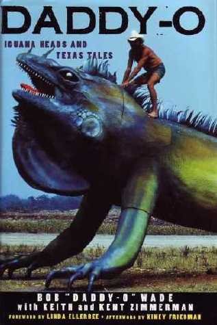 Beispielbild fr Daddy-O Iguana Heads & Texas Tales zum Verkauf von Inside the Covers