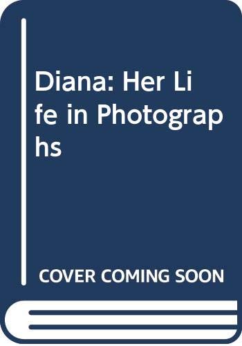 Stock image for Diana: Her Life in Photographs for sale by Heisenbooks