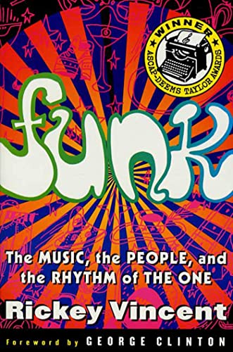 9780312134990: Funk: The Music, The People, and The Rhythm of The One